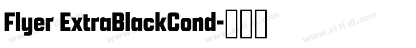Flyer ExtraBlackCond字体转换